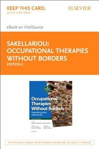 Occupational Therapies Without Borders - Elsevier eBook on Vitalsource (Retail Access Card)