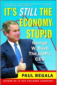It's Still the Economy, Stupid