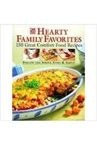 Hearty Family Favorites: 150 Great Comfort-Food Recipes