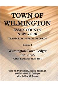 Town of Wilmington, Essex County, New York, Transcribed Serial Records, Volume 1