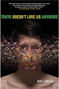 Tokyo Doesn't Love Us Anymore