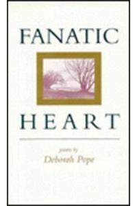 Fanatic Heart: Poems