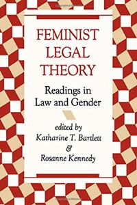 Feminist Legal Theory: Readings in Law and Gender