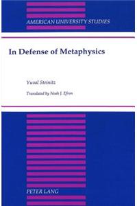 In Defense of Metaphysics