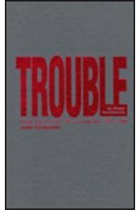 Trouble Is Their Business