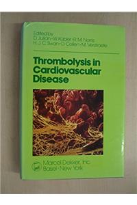 Thrombolysis in Cardiovascular Disease
