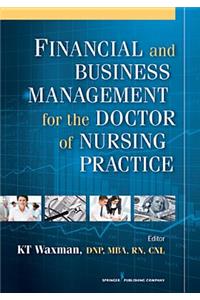 Financial and Business Management for the Doctor of Nursing Practice