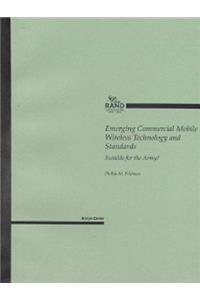 Emerging Commercial Mobile Wireless Technology and Standards