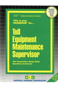 Toll Equipment Maintenance Supervisor