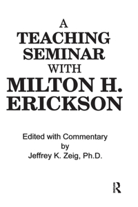 Teaching Seminar With Milton H. Erickson