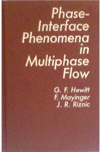 Phase-Interface Phenomena In Multiphase Flow