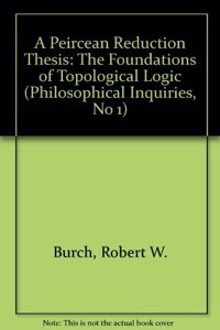 A Peircean Reduction Thesis
