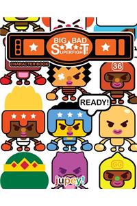 Big Bad Superfight!: Character Book