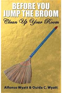 Before You Jump the Broom