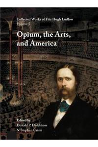 Collected Works of Fitz Hugh Ludlow, Volume 5