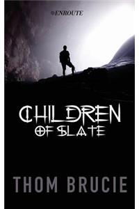 Children of Slate