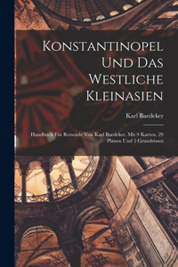 Konstantinopel Und Das Westliche Kleinasien