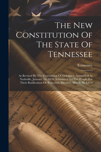 New Constitution Of The State Of Tennessee