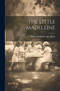 The Little Madeleine