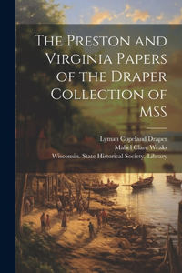 Preston and Virginia Papers of the Draper Collection of MSS