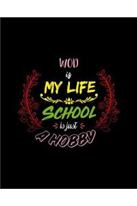 WOD Is My Life School Is Just A Hobby