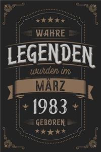 Wahre Legenden wurden im März 1983 geboren
