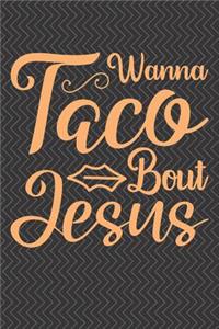 Wanna Taco Bout Jesus