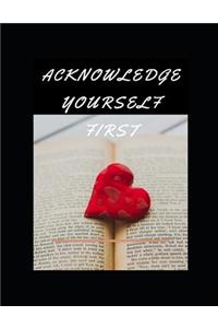 Acknowledge Yourself First Workbook