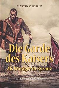 Die Garde des Kaisers