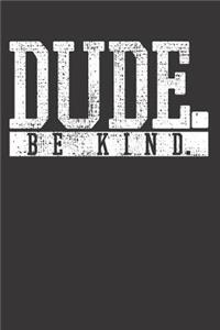 DUDE Notebook Journal