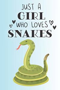 Just A Girl Who Loves Snakes