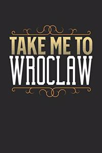 Take Me To Wroclaw