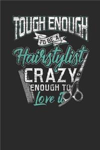 Tough Enough To Be A Hairstylist