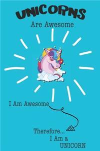 Unicorns Are Awesome I Am Awesome Therefore I Am a Unicorn