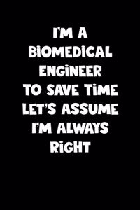 Biomedical Engineer Notebook - Biomedical Engineer Diary - Biomedical Engineer Journal - Funny Gift for Biomedical Engineer