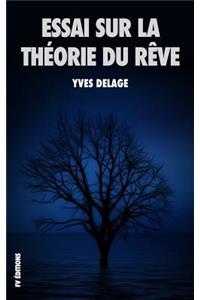 Essai Sur La Théorie Du Rêve