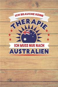 Ich Brauche Keine Therapie Ich Muss Nur Nach Australien