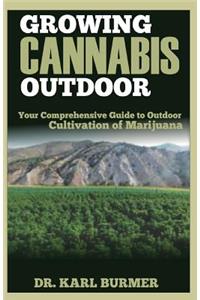 Growing Cannabis Outdoor