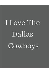 I Love the Dallas Cowboys