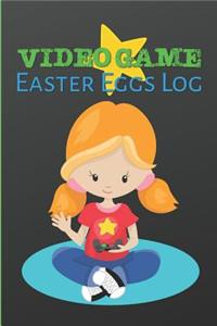 Video Game Easter Eggs Log