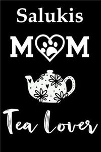 Salukis Mom Tea Lover