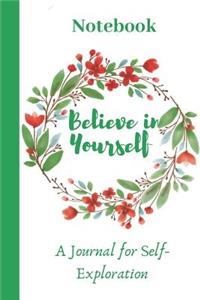 Believe in Yourself, A Journal for Self Exploration