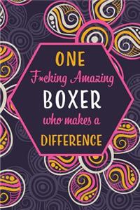 One F*cking Amazing Boxer Who Makes A Difference