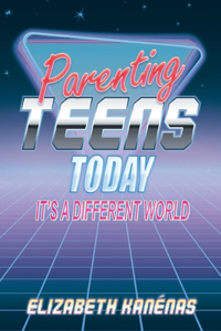 Parenting Teens Today