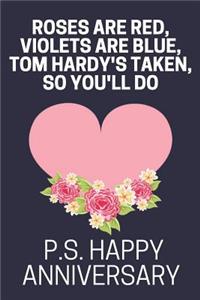 Roses are Red, Violets are Blue, Tom Hardy's Taken, So You'll Do