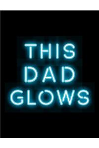 This Dad Glows