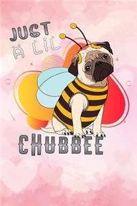 just a lil chubbee