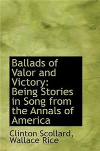 Ballads of Valor and Victory