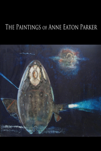 Paintings of Anne Eaton Parker