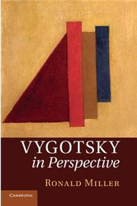 Vygotsky in Perspective